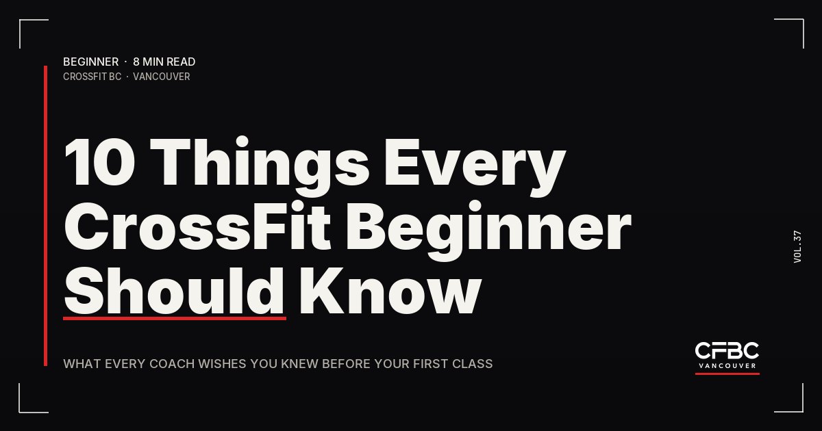 10 Things Every CrossFit Beginner Should Know