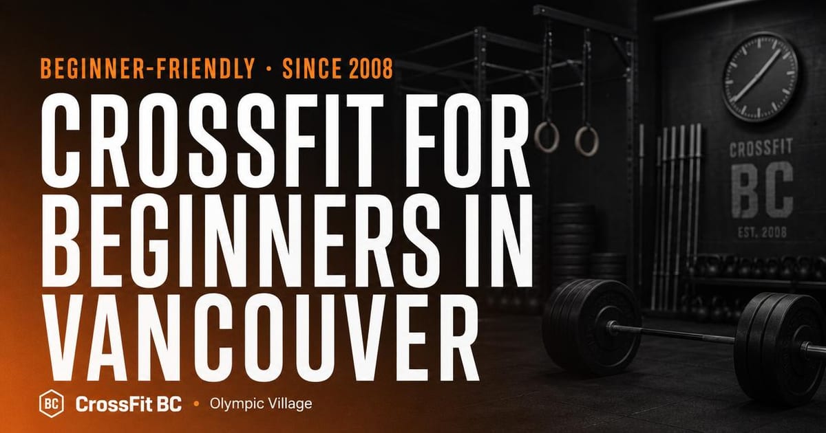 Beginner-Friendly CrossFit Gym in Vancouver