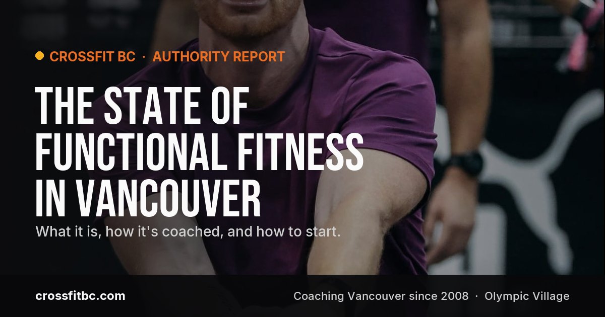 Functional Fitness in Vancouver: A Coach's Report
